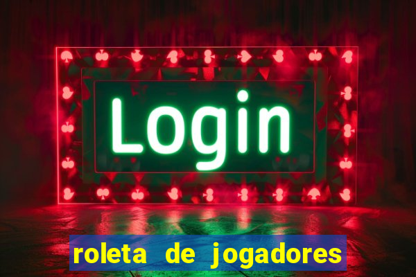 roleta de jogadores do fifa 23 roleta